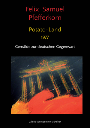 Zum Katalog: Potatoland - Deutschlandbilder