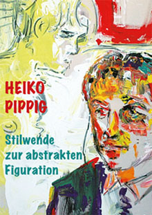 Heiko Pippig Abstrakte Figuration